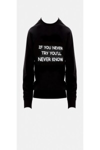 Black sweatshirt IF YOU NEVER TRY YOU'LL NEVER KNOW