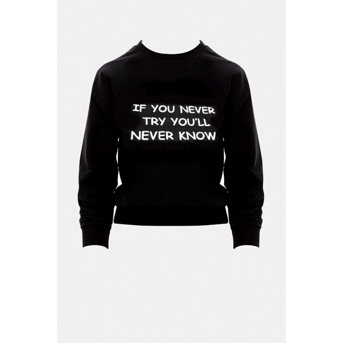 Black sweatshirt IF YOU NEVER TRY YOU'LL NEVER KNOW